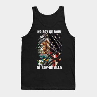 No soy de aquí ni soy de alla Tank Top